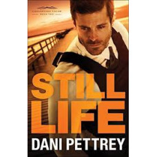 Still Life - #2 Chesapeake Valor Series - Dani Pettrey